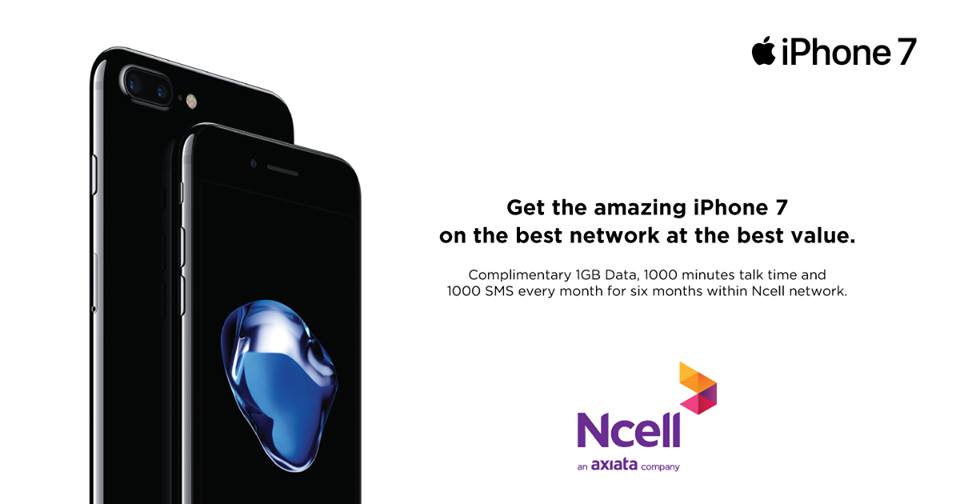 Ncell Offers iPhone 7 & 7 Plus in Much Cheaper Rates than Official Stores [Limited Offer]