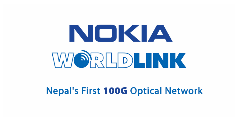 Nokia and WorldLink to Create Nepal’s First 100G Optical Network