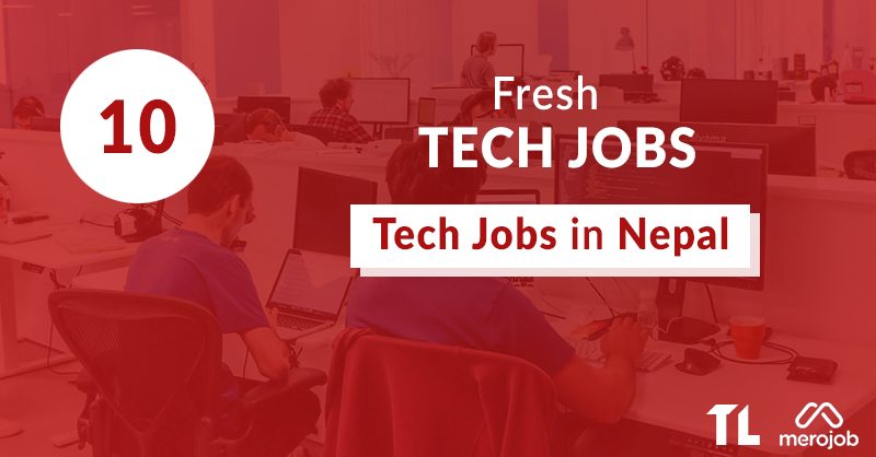 10 Fresh Tech Jobs in Nepal This Week: April 2 – April 9