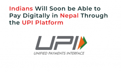 Indians will soon be Able to Pay Digitally in Nepal Through the UPI Platform