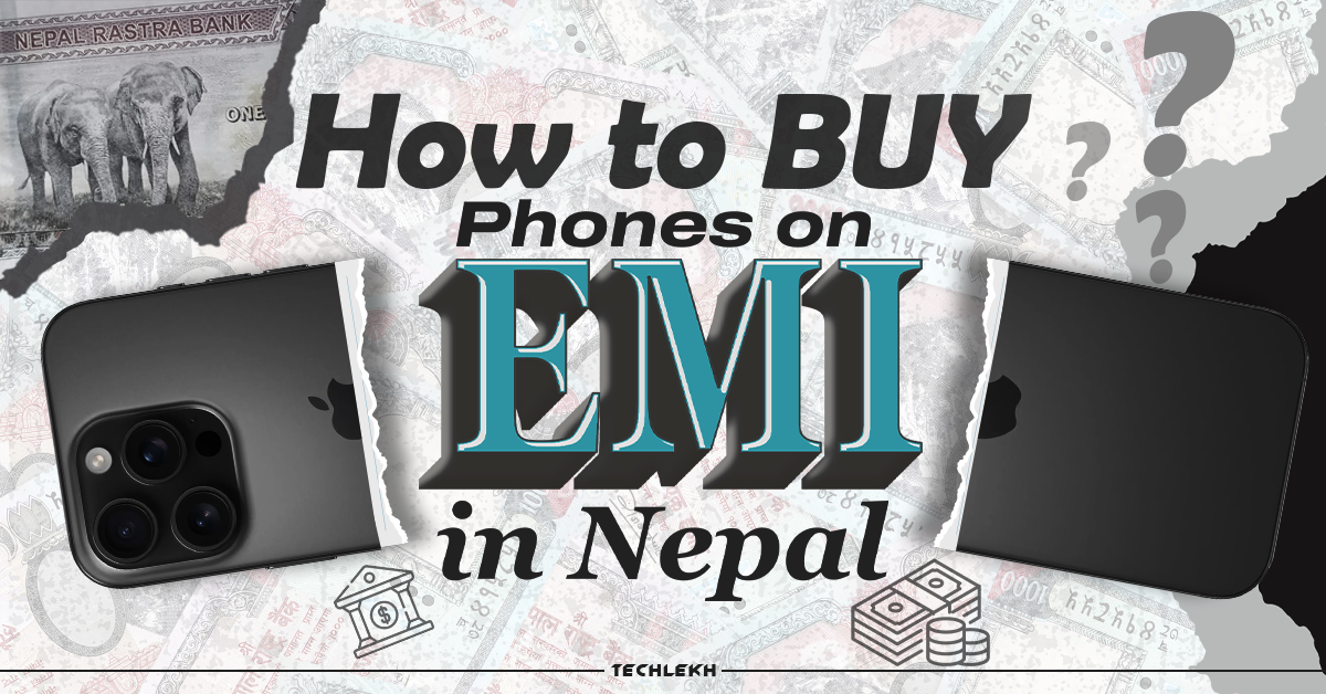 How to Buy a Mobile Phone on EMI in Nepal: The Ultimate Guide